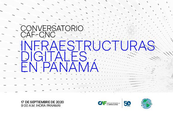 Debate CAF – CNC “Infraestruturas Digitais no Panamá”