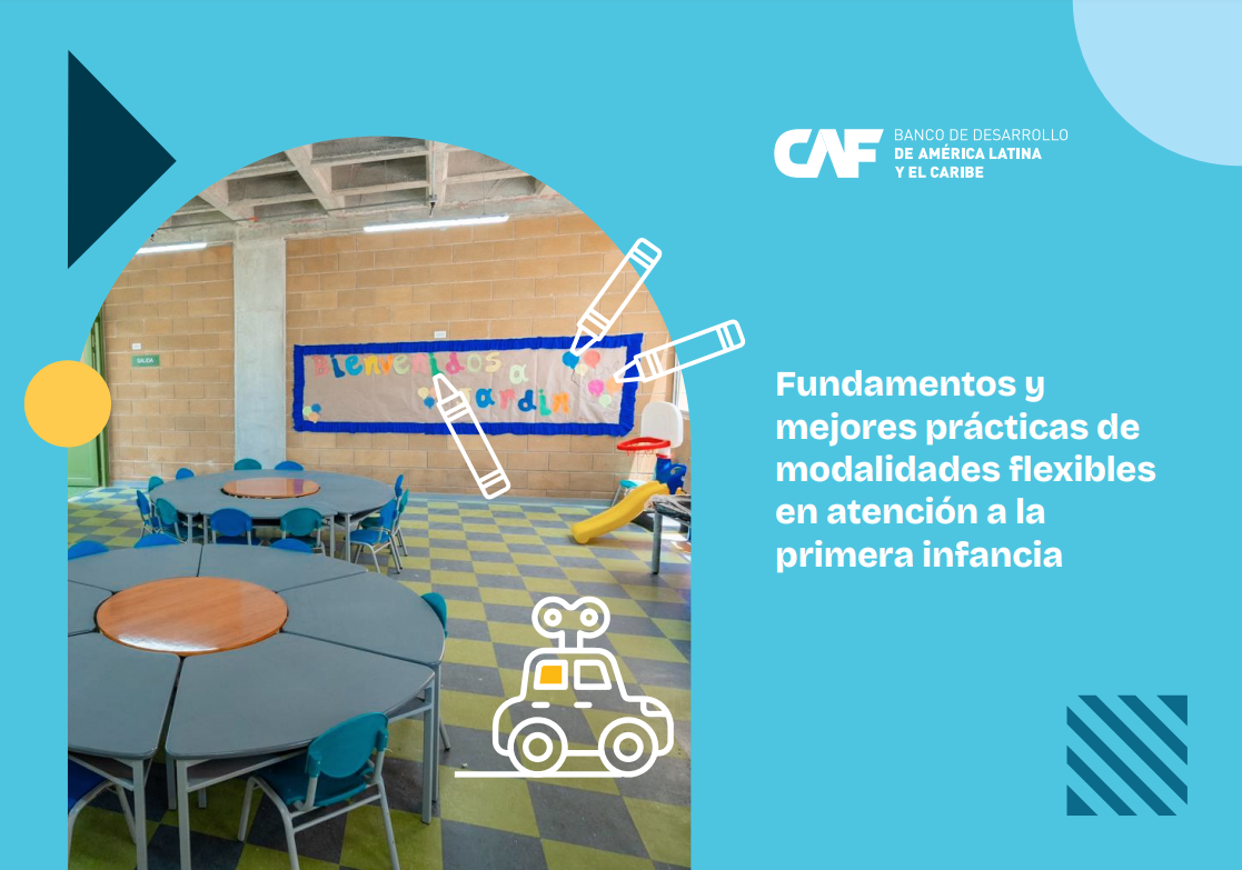 Fundamentos y mejores prácticas de modalidades flexibles en atención a la primera infancia