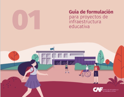 Guías de formulación y diseño para proyectos de infraestructura educativa