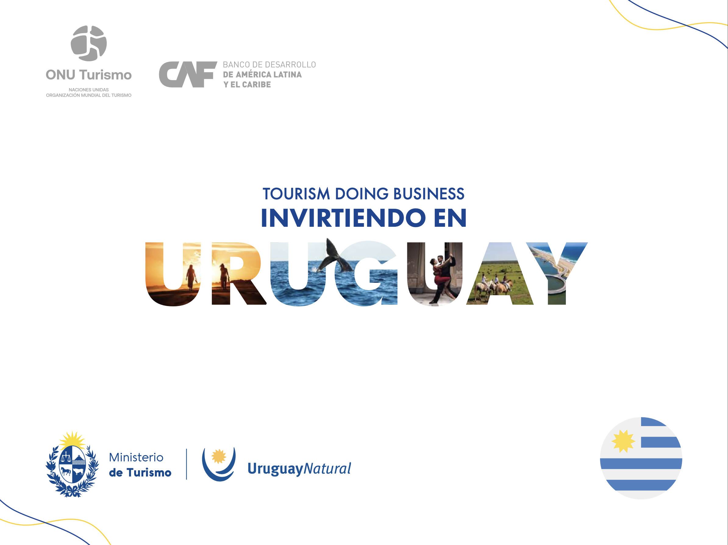 Turismo y Negocio: Invirtiendo en Uruguay