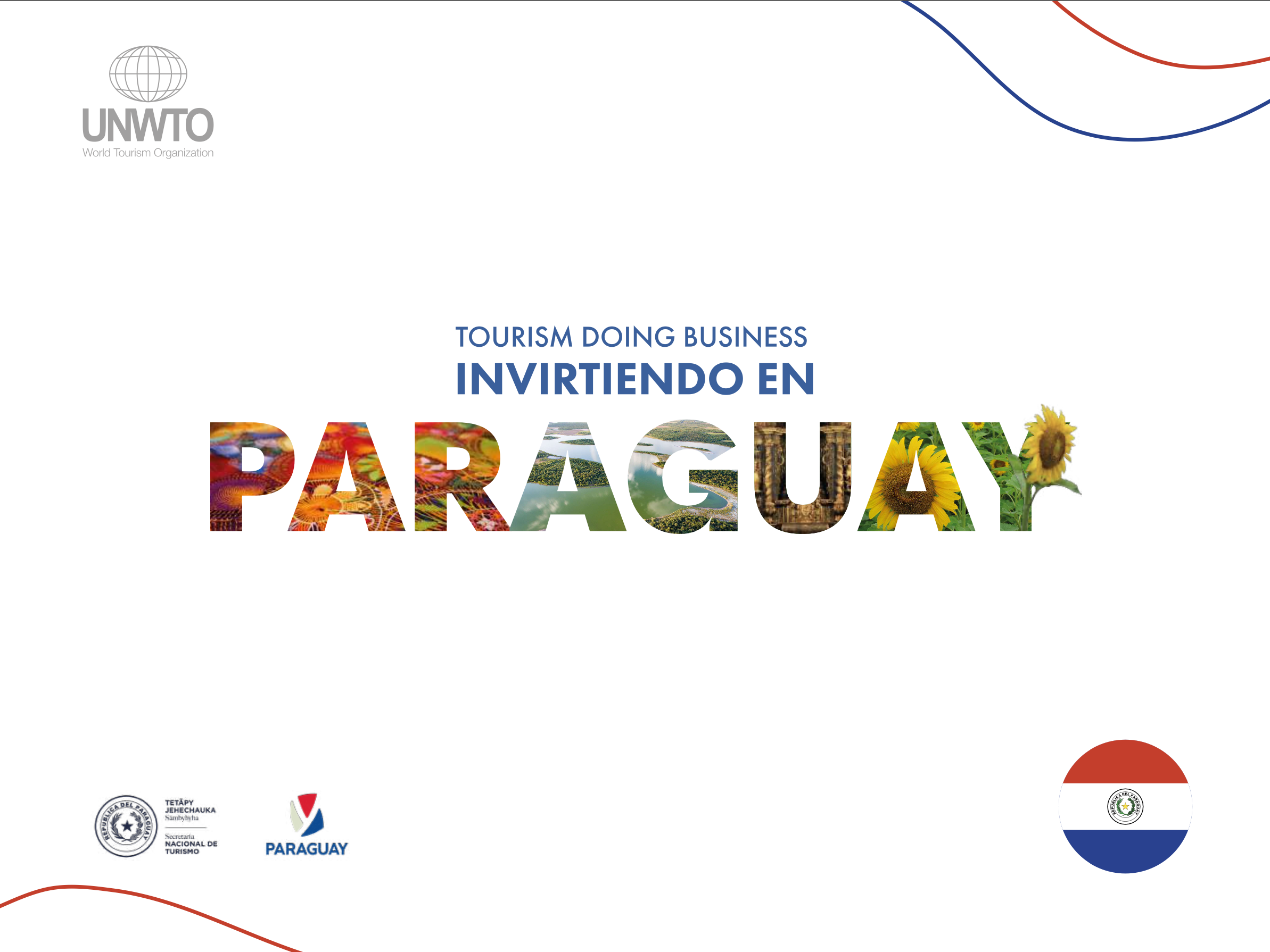 Turismo y Negocio: Invirtiendo en Paraguay