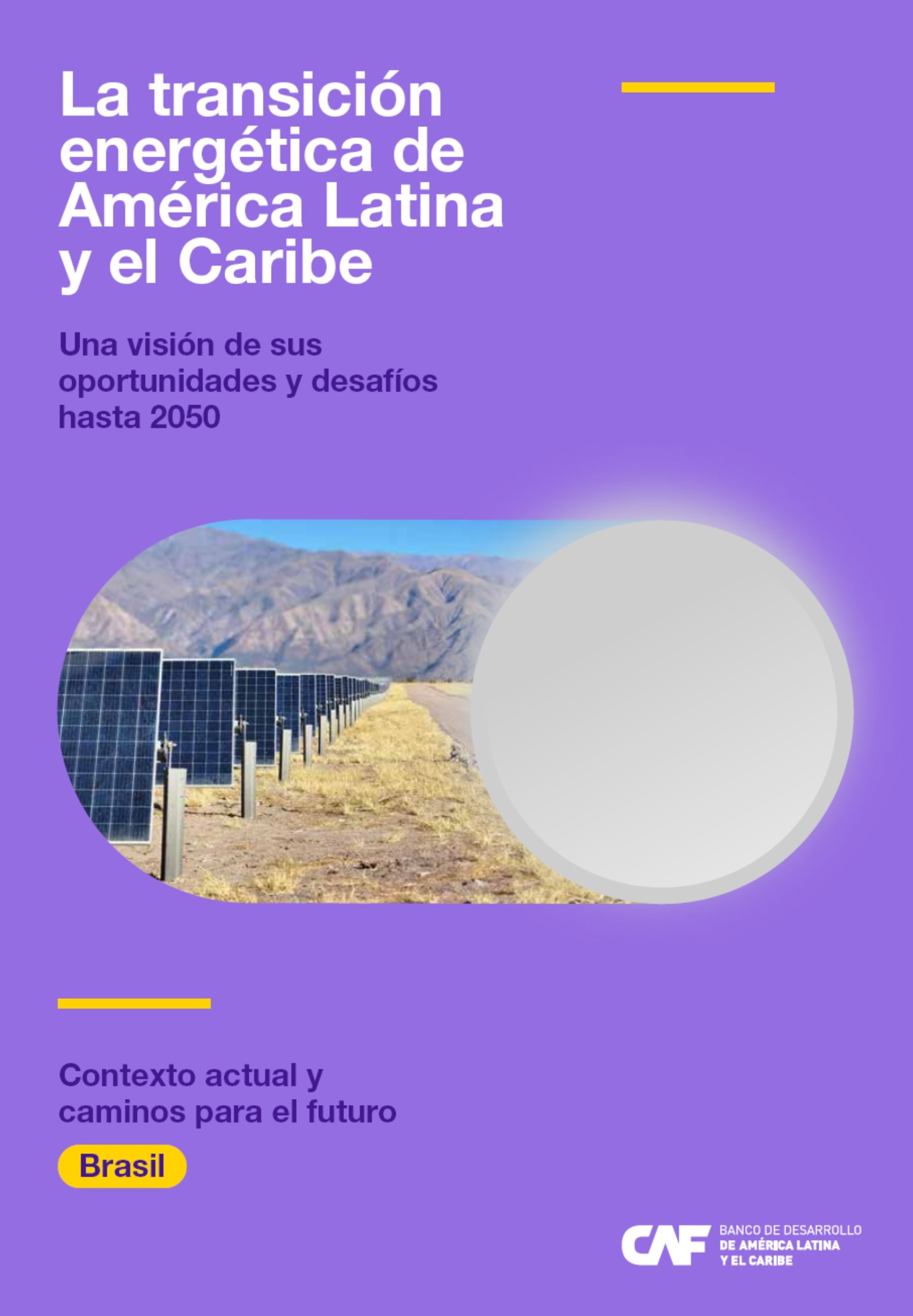 La transición energética de América Latina y el Caribe. Una visión de sus oportunidades y desafíos hasta 2050. Contexto actual y caminos para el futuro en Brasil