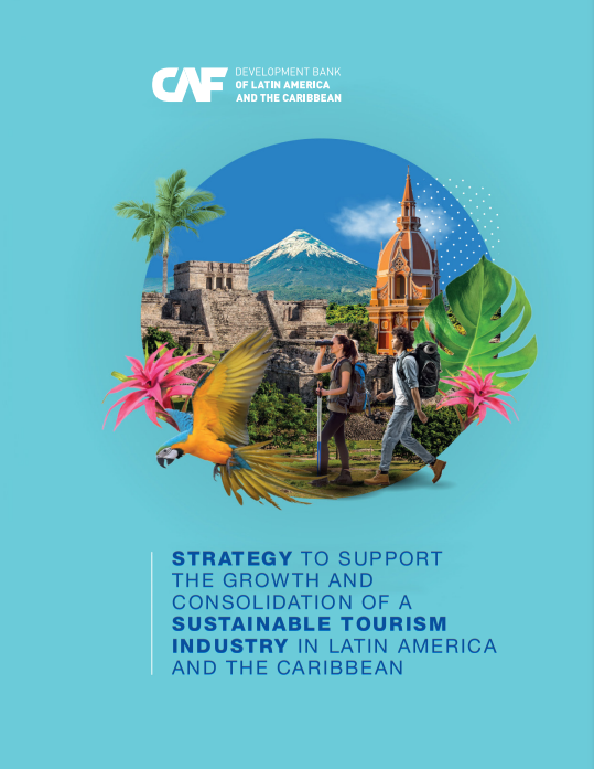 Strategy to Support the Growth and Consolidation of a Sustainable Tourism Industry in Latin America and the Caribbean