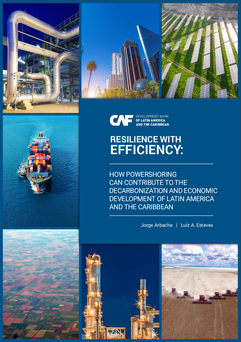 Resilience with Efficiency: How Powershoring Can Contribute to the Decarbonization and Economic Development of Latin America and the Caribbean